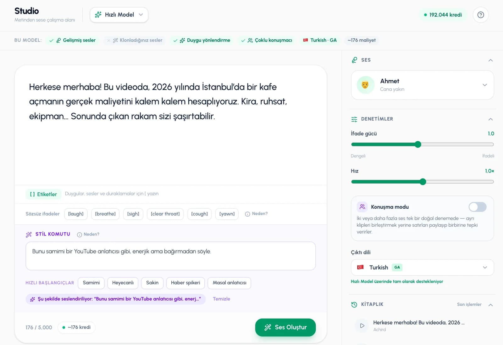 SpeechGenAI stüdyosu: düzenleyiciye yapıştırılmış Türkçe metin, Türkçe stil komutu, 176 / 5.000 karakter sayacı ve Ses Oluştur düğmesi